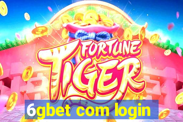 6gbet com login